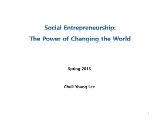 Social Entrepreneurship: The Power of Changing the World