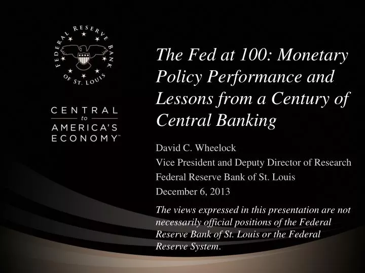the fed at 100 monetary policy performance and lessons from a century of central banking