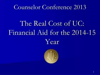 The Real Cost of UC: Financial Aid for the 2014-15 Year