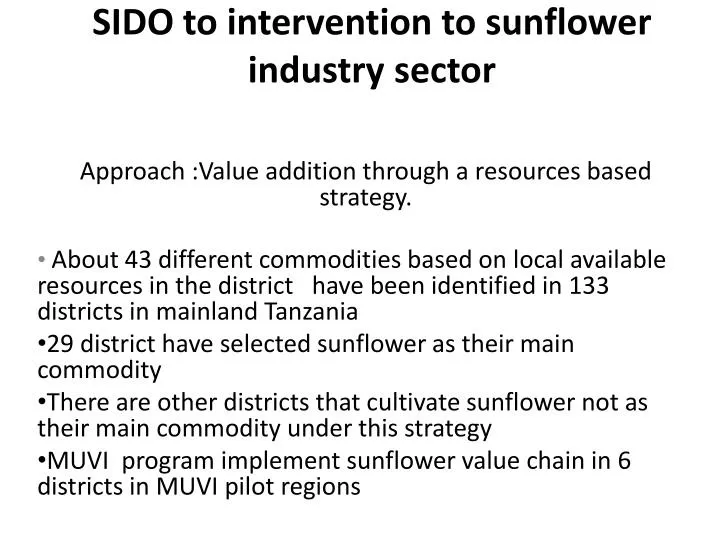 sido to intervention to sunflower industry sector