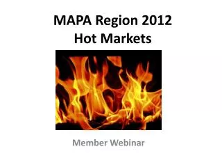 MAPA Region 2012 Hot Markets