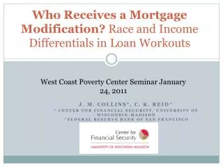 Who Receives a Mortgage Modification? Race and Income Differentials in Loan Workouts