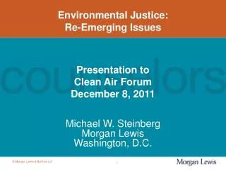 Environmental Justice: Re-Emerging Issues