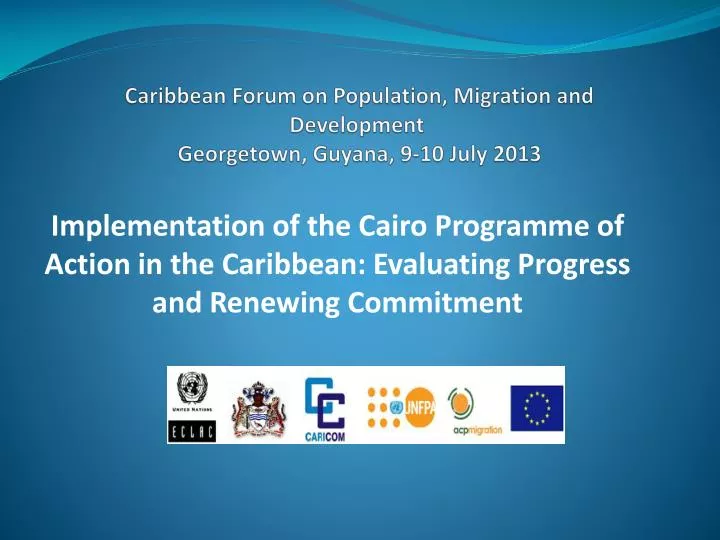 caribbean forum on population migration and development georgetown guyana 9 10 july 2013