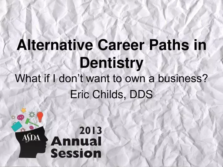 alternative career paths in dentistry