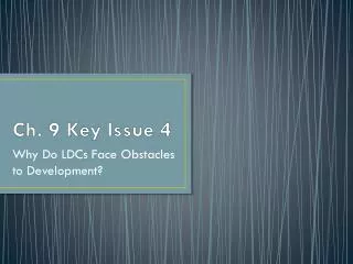 Ch. 9 Key Issue 4