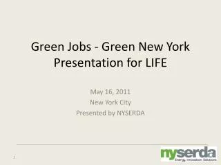 Green Jobs - Green New York Presentation for LIFE