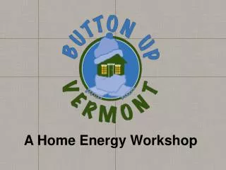 A Home Energy Workshop