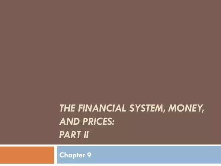 the financial system money and prices part ii