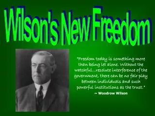 Wilson's New Freedom