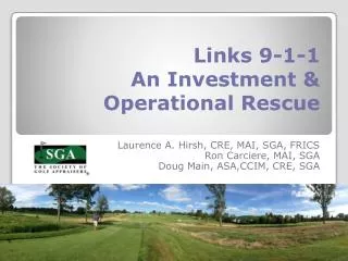 Links 9-1-1 An Investment &amp; Operational Rescue