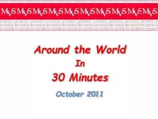 Around the World In 30 Minutes October 2011