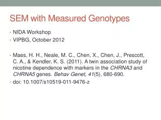 SEM with Measured Genotypes