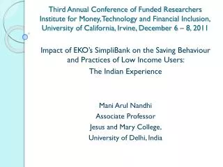Third Annual Conference of Funded Researchers Institute for Money, Technology and Financial Inclusion, University of Cal