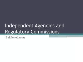 Independent Agencies and Regulatory Commissions