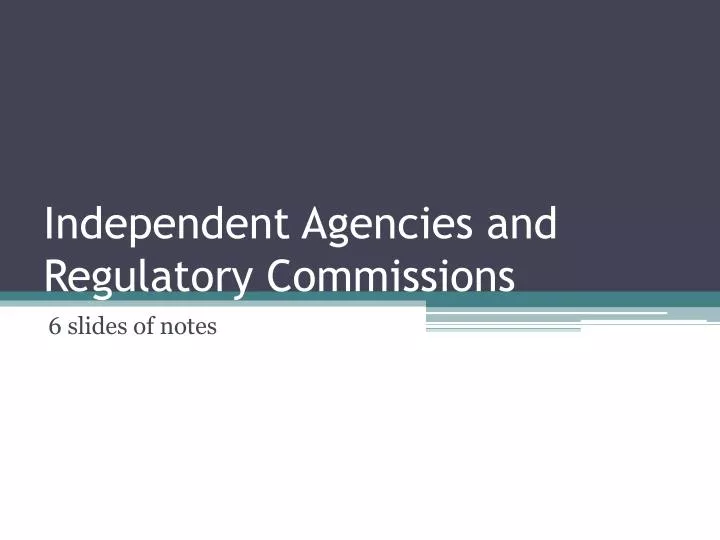 independent agencies and regulatory commissions