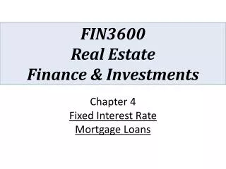 FIN3600 Real Estate Finance &amp; Investments