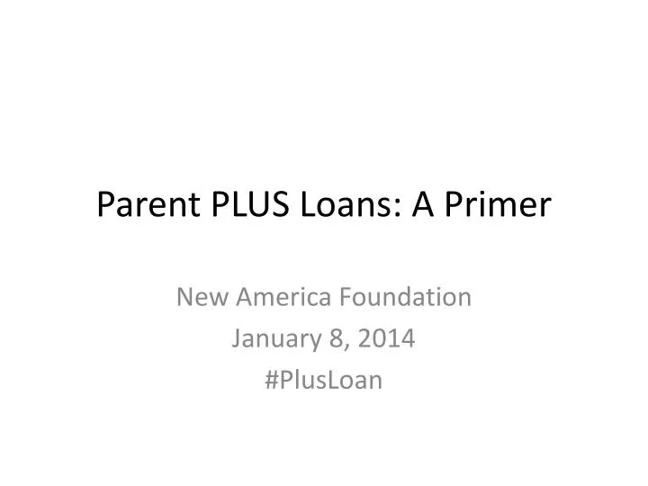 parent plus loans a primer