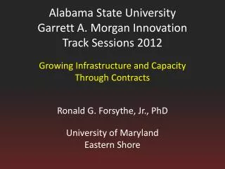 Alabama State University Garrett A. Morgan Innovation Track Sessions 2012