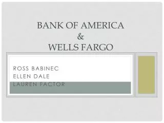 Bank of America &amp; Wells Fargo
