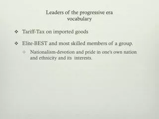 Leaders of the progressive era vocabulary