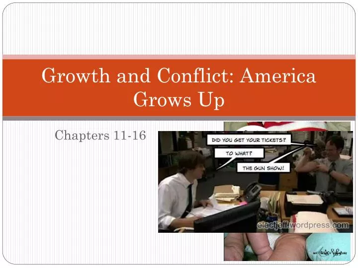 growth and conflict america grows up