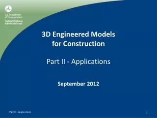 3D Engineered Models for Construction Part II - Applications