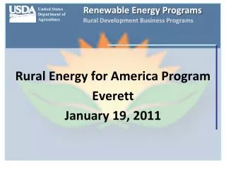 Rural Energy for America Program Everett January 19, 2011
