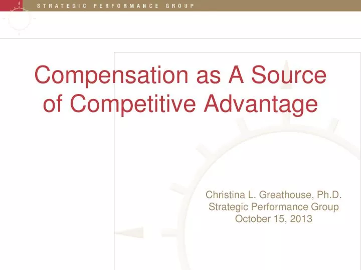 compensation as a source of competitive advantage