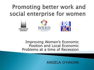Promoting better work and social enterprise for women