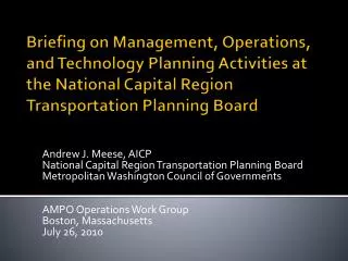 Briefing on Management, Operations, and Technology Planning Activities at the National Capital Region Transportation Pla