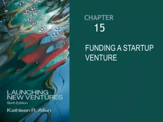FUNDING A STARTUP VENTURE