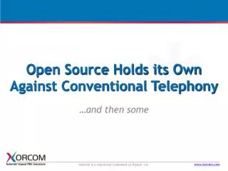 Open Source Holds its Own Against Conventional Telephony