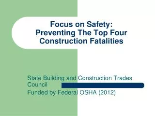 Focus on Safety: Preventing The Top Four Construction Fatalities