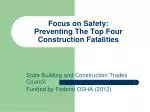 Focus on Safety: Preventing The Top Four Construction Fatalities