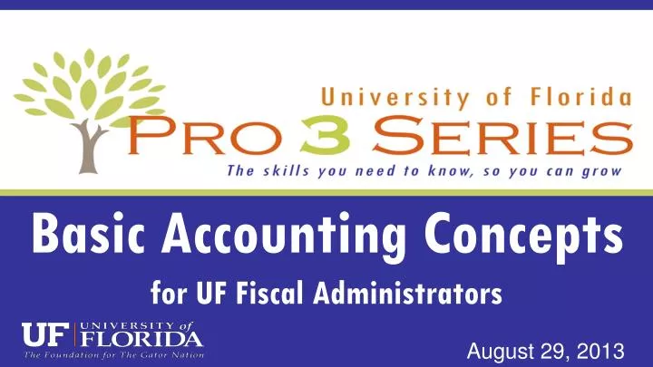 basic accounting concepts for uf fiscal administrators
