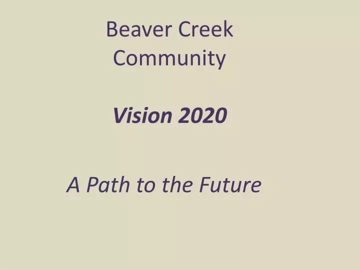 beaver creek community vision 2020