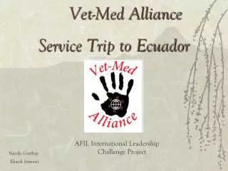 Vet-Med Alliance Service Trip to Ecuador