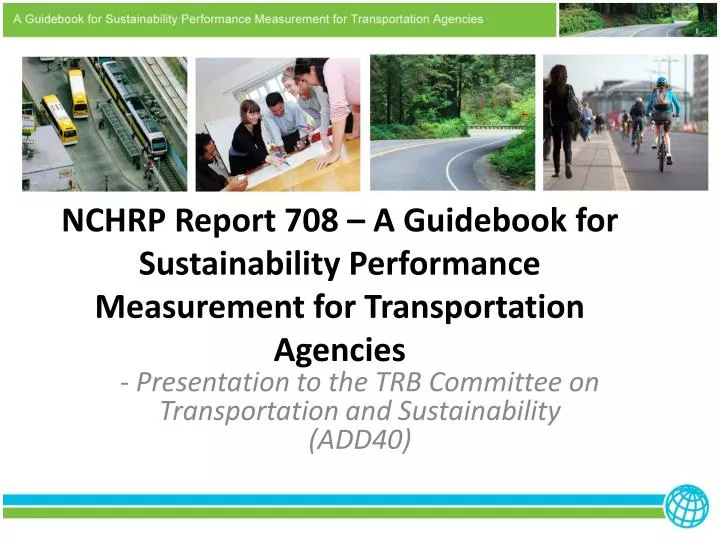 nchrp report 708 a guidebook for sustainability performance measurement for transportation agencies