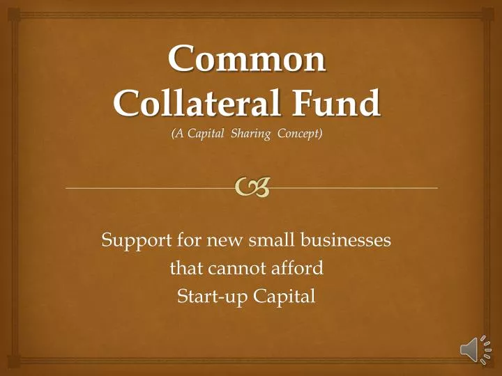 common collateral fund a capital sharing concept