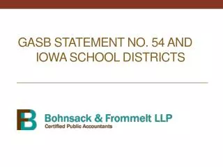 GASB Statement No. 54 and 	Iowa School Districts