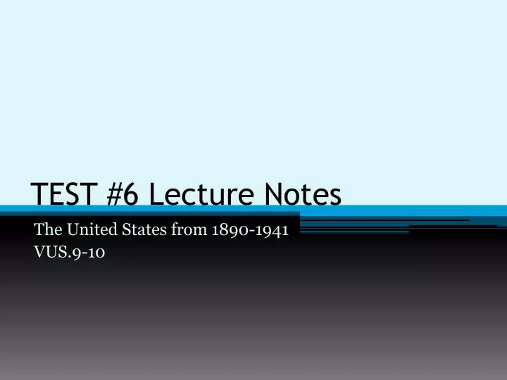 test 6 lecture notes