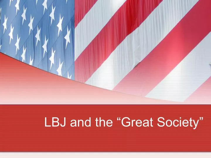 lbj and the great society