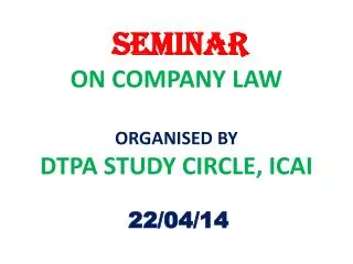 SEMINAR ON COMPANY LAW ORGANISED BY DTPA STUDY CIRCLE, ICAI