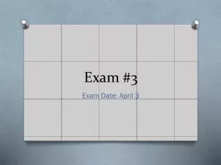 Exam #3