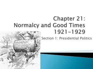 Chapter 21: Normalcy and Good Times 1921-1929
