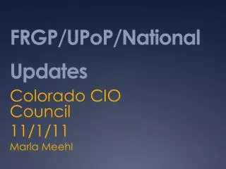 FRGP/UPoP/National Updates