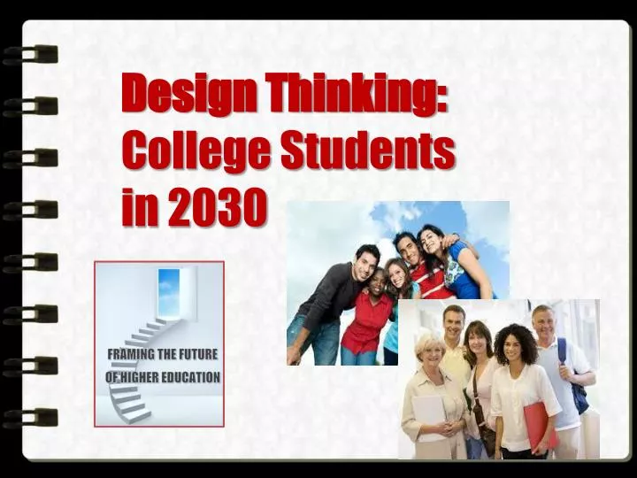 design thinking college students in 2030