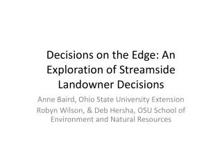 Decisions on the Edge: An Exploration of Streamside Landowner Decisions