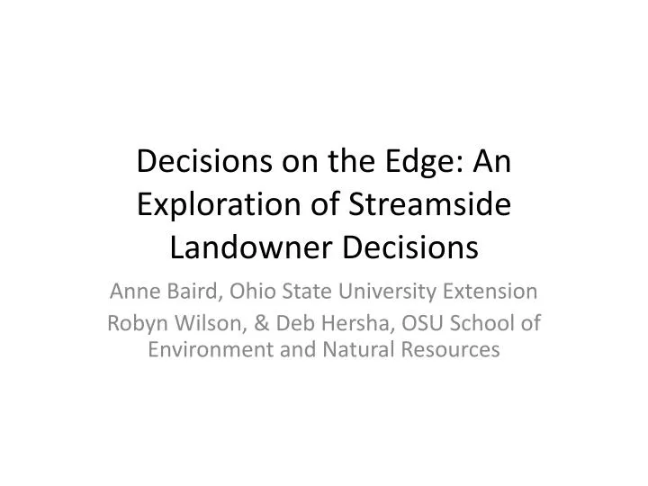 decisions on the edge an exploration of streamside landowner decisions